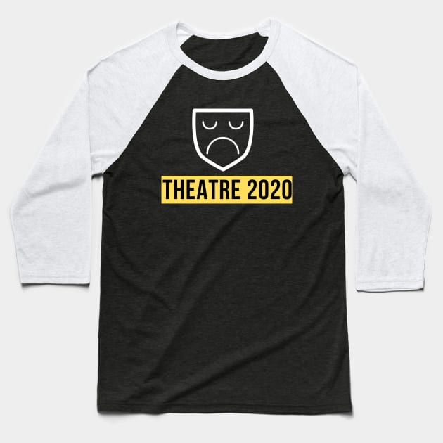 Theatre 2020 Design Baseball T-Shirt by Teatro